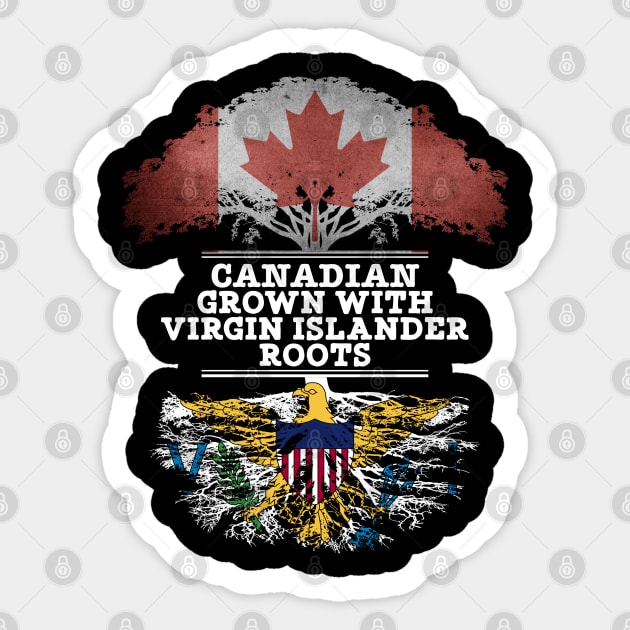 Canadian Grown With Virgin Islander Roots - Gift for Virgin Islander With Roots From Us Virgin Islands Sticker by Country Flags